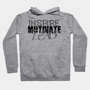 Inspire Motivate Lead Hoodie